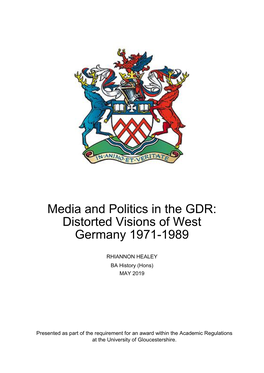 Media and Politics in the GDR: Distorted Visions of West Germany 1971-1989