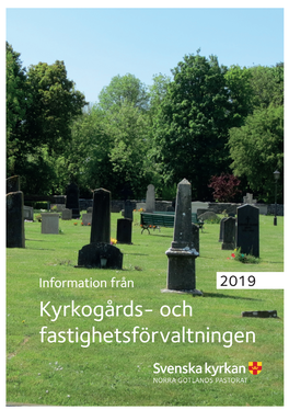 Kyrkogårds- Och Fastighetsförvaltningen Välkommen Till Kyrkogårds- Och Fastighetsförvaltningen I Norra Gotlands Pastorat!