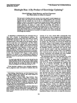 Hindsight Bias: a By-Product of Knowledge Updating? Ulrich Hoffrage, Ralph Hertwig, and Gerd Gigerenzer Max Planck Institute for Human Development