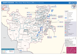 SNNPR REGION : Who Does What Where (3W) (As of 01 March 2012)