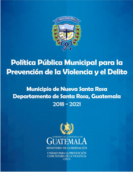 Nueva Santa Rosa, Particularmente Siguiendo La Conformación Por El Concejo Municipal De La Comisión Municipal De Prevención De La Violencia –COMUPRE-, Según Acta No