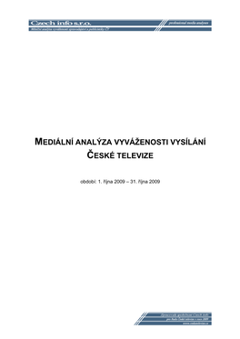 Mediální Analýza Vyváženosti Vysílání České Televize