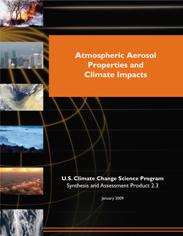 Atmospheric Aerosol Properties and Climate Impacts