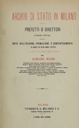 Archivi Di Stato in Milano : Prefetti O Direttori, 1468-1874. Note Sull