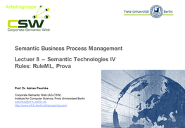 Semantic Technologies IV Rules: Ruleml, Prova