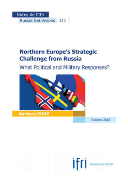 Northern Europe's Strategic Challenge from Russia: What