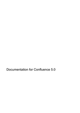 Documentation for Confluence 5.0 Confluence 5.0 Documentation 2