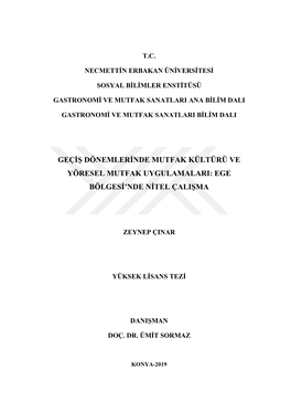 Geçiş Dönemlerinde Mutfak Kültürü Ve Yöresel Mutfak Uygulamalari: Ege Bölgesi’Nde Nitel Çalişma