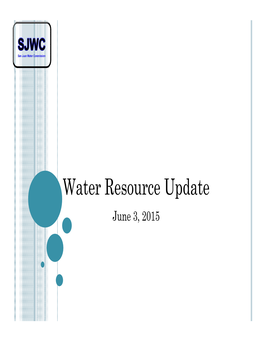 Water Resource Update June 3, 2015  Current Stream Conditions