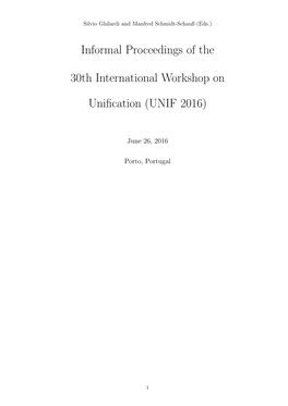 Informal Proceedings of the 30Th International Workshop on Unification (UNIF 2016)