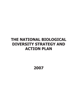 The National Biological Diversity Strategy and Action Plan 2007