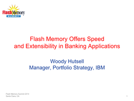 Flash Memory Offers Speed and Extensibility in Banking Applications