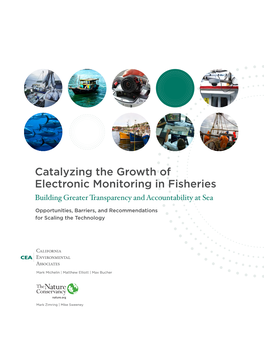 Catalyzing the Growth of Electronic Monitoring in Fisheries 1 Building Greater Transparency and Accountability at Sea