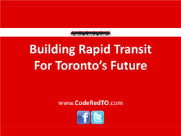 Building Rapid Transit for Toronto's Future