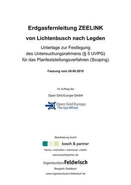 Erdgasfernleitung ZEELINK Von Lichtenbusch Nach Legden Unterlage Zur Festlegung Des Untersuchungsrahmens (§ 5 UVPG) Für Das Planfeststellungsverfahren (Scoping)