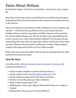 Facts About Helium by Stephanie Pappas, Live Science Contributor | January 26, 2015 11:50Pm ET