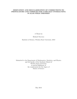 Derivation and Regularization of Corrections to Propagators and Vertices for Cubically Interacting Scalar Field Theories