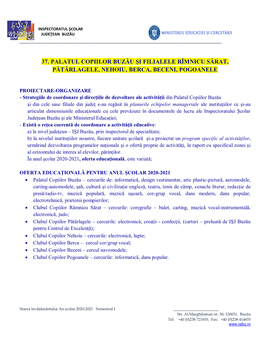 37. Palatul Copiilor Buzău Şi Filialele Rîmnicu Sărat, Pătârlagele, Nehoiu, Berca, Beceni, Pogoanele