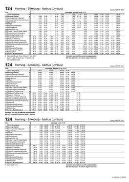 124 Herning - Silkeborg - Aarhus (Lynbus) Gyldig Fra 27/6 2021 Zone Hverdage, Ikke 24/12 Og 31/12 15 Fra Ringkøbing Af