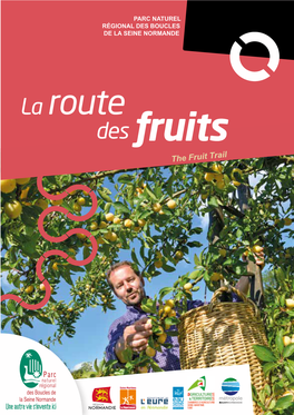 Fruits the Fruit Trail PARC NATUREL RÉGIONAL DES BOUCLES DE LA SEINE NORMANDE 3