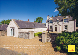 The Perfect Rural Idyll with Period Family House, Extensive Versatile