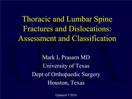 Thoracic and Lumbar Spine Fractures and Dislocations: Assessment and Classification