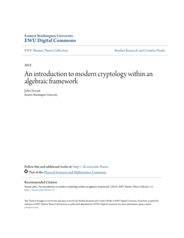 An Introduction to Modern Cryptology Within an Algebraic Framework John Szwast Eastern Washington University