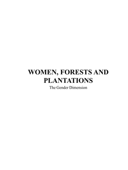WOMEN, FORESTS and PLANTATIONS the Gender