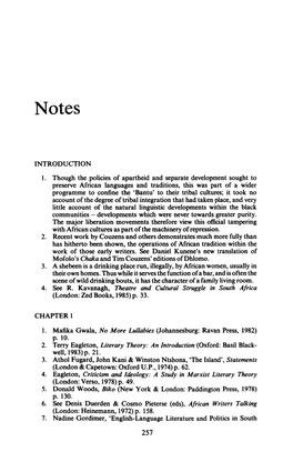 INTRODUCTION 1. Though the Policies of Apartheid and Separate Development Sought to Preserve African Languages and Traditions, T