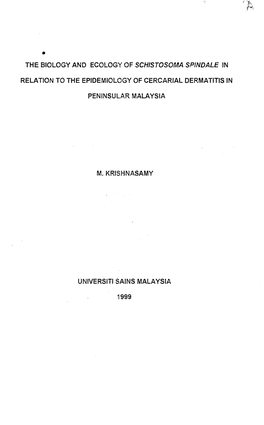 The Biology and Ecology of Schistosoma Spindale in Relation to the Epidemiology of Cercarial Dermatitis in Peninsula.R Malaysia