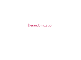 Derandomization