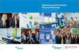 Biopharmaceutical Industry Pharmd Fellowships Unique Fellowships, Endless Opportunities Table of Contents About Biogen These Conditions