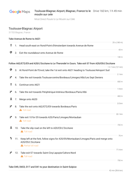 Toulouse-Blagnac Airport, Blagnac, France to Le Drive 160 Km, 1 H 49 Min Moulin Sur Cele Most Direct Route to Le Moulin Sur Célé