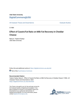 Effect of Casein/Fat Ratio on Milk Fat Recovery in Cheddar Cheese