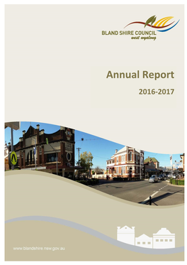 Annual Report 2016-2017 Bland Shire Council Annual Report 2016/17