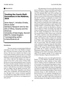 Tracking the Cowrie Shell: Excavations in the Maldives, 2016 Anne Haour*, Annalisa Christie, Shiura Jaufar Sainsbury Research Un