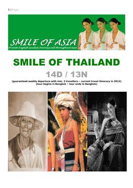 SMILE of THAILAND 14D / 13N (Guaranteed Weekly Departure with Min