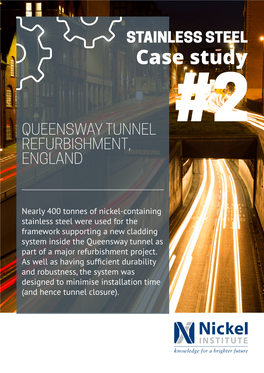 STAINLESS STEEL Case Study #2 QUEENSWAY TUNNEL REFURBISHMENT, ENGLAND