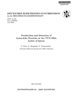 DEUTSCHES ELEKTRONEN-SYNCHROTRON ( £ * ^ Production and Detection of Axion-Like Particles at the VUV-FEL: Letter of Intent