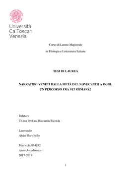 Corso Di Laurea Magistrale in Filologia E Letteratura Italiana TESI DI LAUREA NARRATORI VENETI DALLA METÀ DEL NOVECENTO a OGGI