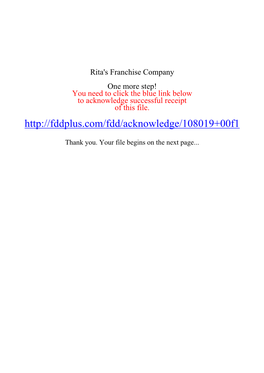 Rita's Franchise Company One More Step! You Need to Click the Blue Link Below to Acknowledge Successful Receipt of This File