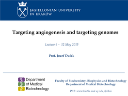 Targeting Angiogenesis and Targeting Genomes