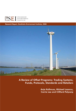 A Review of Offset Programs: Trading Systems, Funds, Protocols, Standards and Retailers