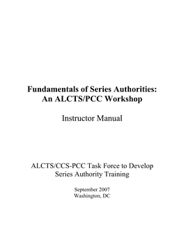 Fundamentals of Series Authorities: an ALCTS/PCC Workshop