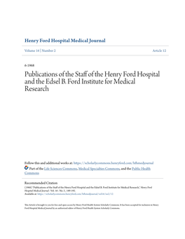 Publications of the Staff of the Henry Ford Hospital and the Edsel B. Ford Institute for Medical Research