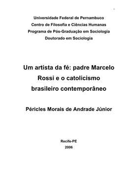 Tese Apresentada Ao Programa De Pós- Graduação Em Sociologia Da Universidade Federal De Pernambuco, Em Cumprimento Às Exigências Para Obtenção Do Grau De Doutor