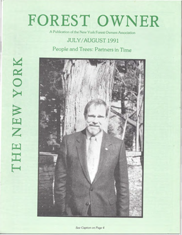 FOREST OWNER a Publication of the New York Forest Owners Association JULY/AUGUST 1991 People and Trees: Partners in Time
