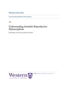 Understanding Aristotle's Reproductive Hylomorphism Devin Henry, the University of Western Ontario