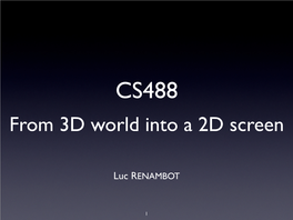 From 3D World Into a 2D Screen