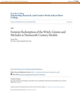 Feminist Redemption of the Witch: Grimm and Michelet As Nineteenth-Century Models Qinna Shen Bryn Mawr College, Qshen@Brynmawr.Edu